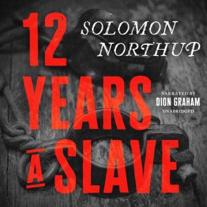 12 Years a Slave, Solomon Northup