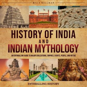 History of India and Indian Mythology..., Billy Wellman