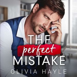 The Perfect Mistake, Olivia Hayle