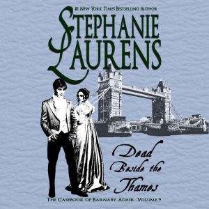 Dead Beside the Thames, Stephanie Laurens