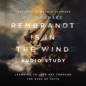Rembrandt Is in the Wind Audio Study..., Russ Ramsey