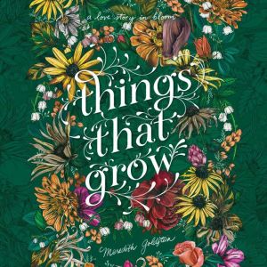 Things That Grow, Meredith Goldstein