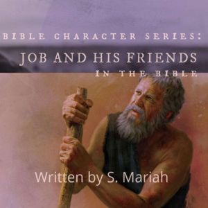 Bible character series Job and His f..., S. Mariah