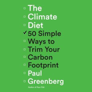 The Climate Diet, Paul Greenberg