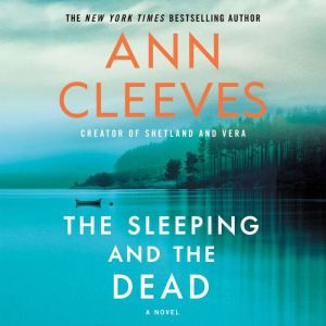 The Sleeping and the Dead: A Novel