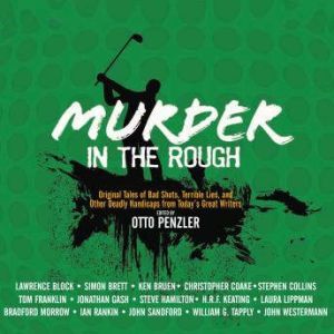 Murder in the Rough, Otto Penzler