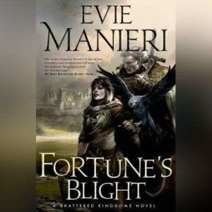 Fortunes Blight, Evie Manieri