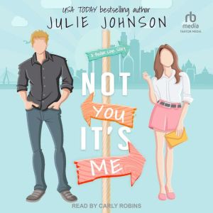 Not You Its Me, Julie Johnson