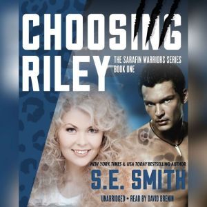Choosing Riley, S.E. Smith