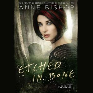 Etched in Bone, Anne Bishop
