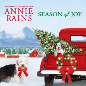 Season of Joy, Annie Rains