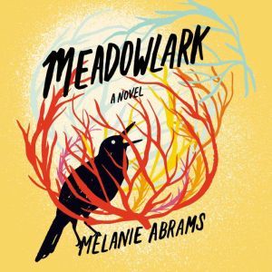 Meadowlark: A Novel