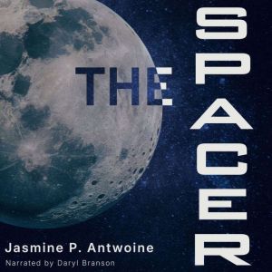 The Spacer: The Galatean Saga December Chronicles 01