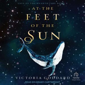 At the Feet of the Sun, Victoria Goddard