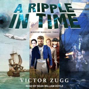 A Ripple in Time Series Boxed Set, Victor Zugg