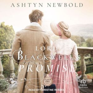 Lord Blackwells Promise, Ashtyn Newbold
