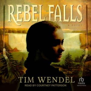 Rebel Falls: A Novel