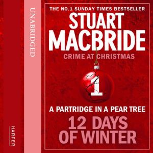 A Partridge in a Pear Tree short sto..., Stuart MacBride
