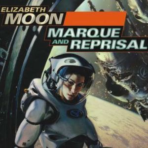 Marque and Reprisal, Elizabeth Moon