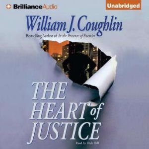 The Heart of Justice, William J. Coughlin