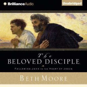 The Beloved Disciple, Beth Moore