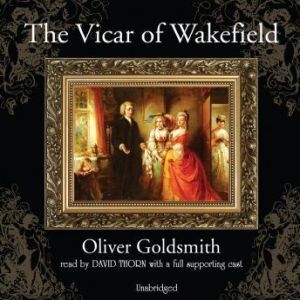 The Vicar of Wakefield, Oliver Goldsmith