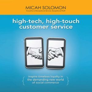 HighTech, HighTouch Customer Servic..., Micah Solomon