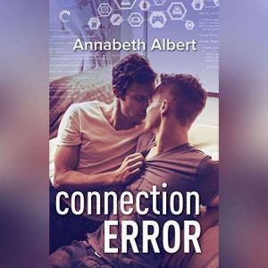 Connection Error, Annabeth Albert