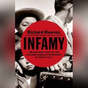 Infamy, Richard Reeves