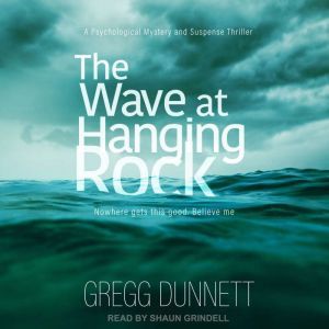 The Wave at Hanging Rock, Gregg Dunnett