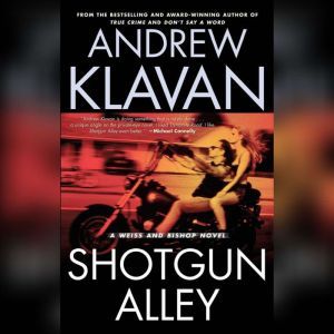 Shotgun Alley, Andrew Klavan