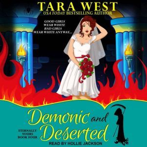 Demonic and Deserted, Tara West