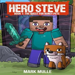 Hero Steve Book 1, Mark Mulle