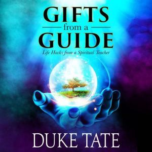Gifts from a Guide, Duke Tate