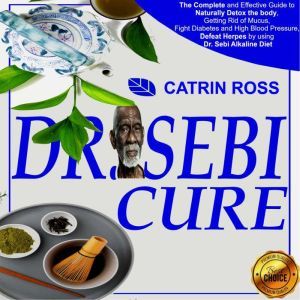 Dr. Sebi Cure, Catrin Ross
