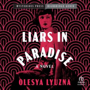 Liars in Paradise, Olesya Lyuzna