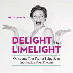Delight in the Limelight, Linda Ugelow
