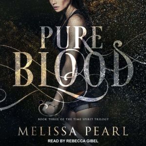Pure Blood, Melissa Pearl