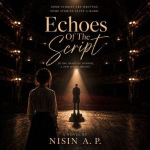 Echoes Of The Script, Nisin A. P.