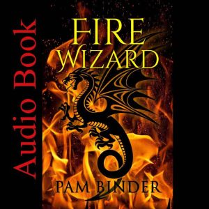 Fire Wizard, Pam Binder
