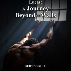 Lucas: A Journey Beyond the Walls