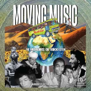 Moving Music: The Memoirs of Rikki Stein