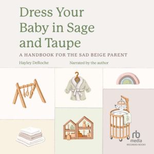 Dress Your Baby in Sage and Taupe, Hayley DeRoche