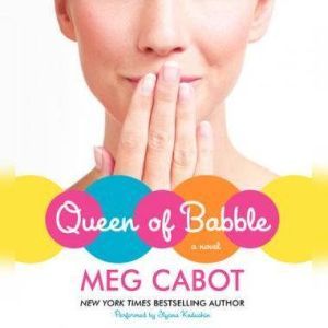 Queen of Babble, Meg Cabot