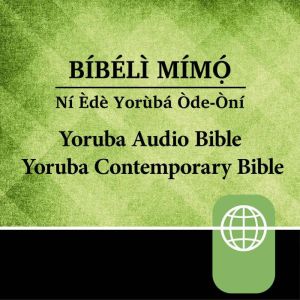 Yoruba Audio Bible  Yoruba Contemporary Bible
