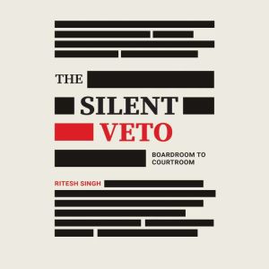 The Silent Veto, Ritesh Singh