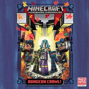 Dungeon Crawl! Minecraft Woodsword C..., Nick  Eliopulos