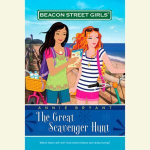 Beacon Street Girls 15 Great Scaven..., Annie Bryant