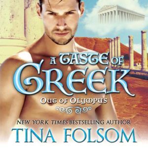 A Taste of Greek Out of Olympus 3, Tina Folsom