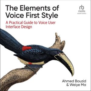 The Elements of Voice First Style, Ahmed Bouzid